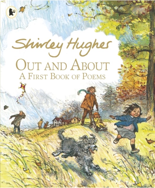 Shirley Hughes : Out and About : A First Book of Poems