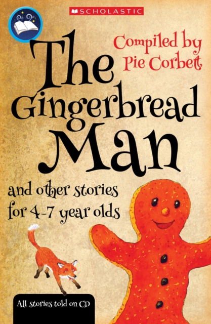 The Gingerbread Man and other stories (Pie Corbett's Storyteller)