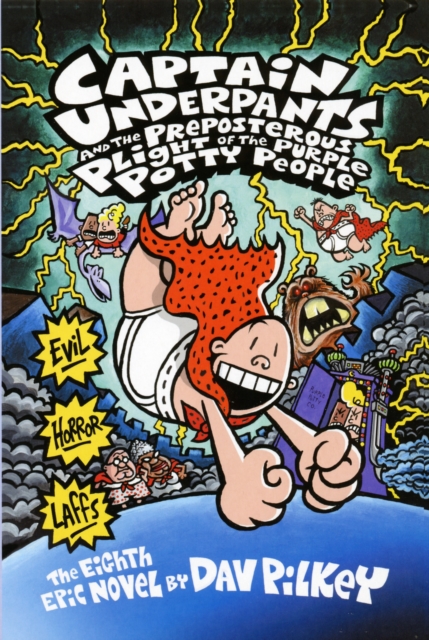 Captain Underpants and the Preposterous Plight of the Purple Potty People : 8