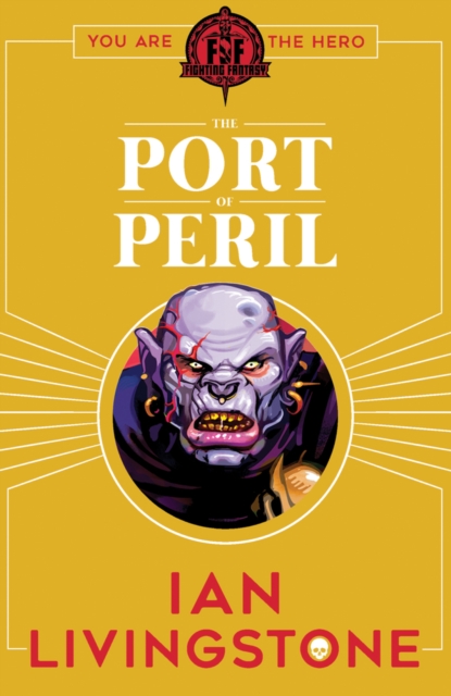 The Port of Peril (Fighting Fantasy Series)