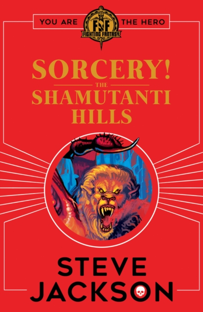Sorcery! The Shamutanti Hills (Fighting Fantasy Series) 