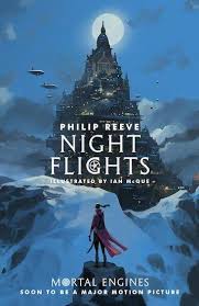Mortal Engines : Night Flights 