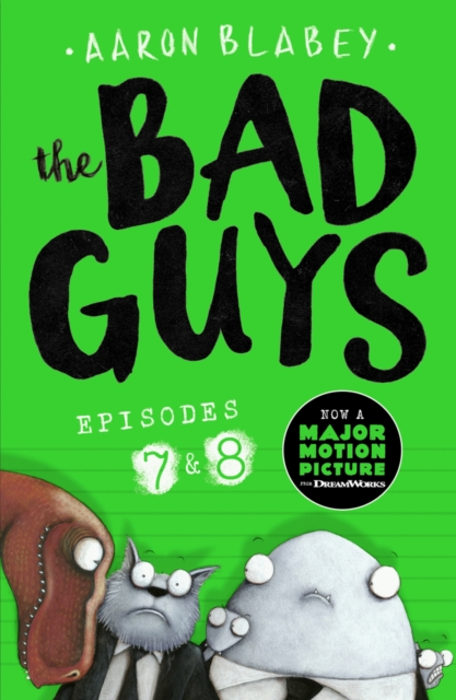 The Bad Guys: Episode 7 & 8 (Book 4)
