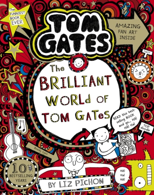 Tom Gates : The Brilliant World of Tom Gates (Book 1)