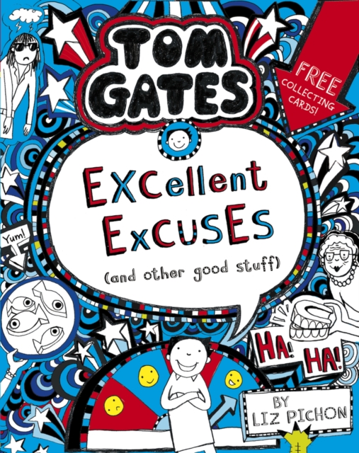 Tom Gates: Excellent Excuses And Other Good Stuff (Book 2)