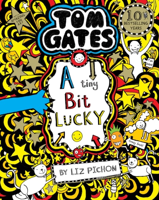 Tom Gates: A Tiny Bit Lucky (Book 7)
