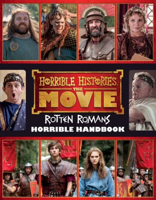 Horrible Histories The Movie : Rotten Romans Horrible Handbook
