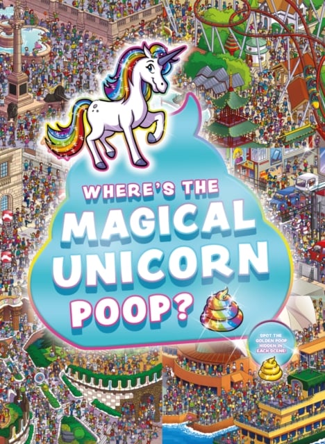 Where's the Magical Unicorn Poop? (Hardback)