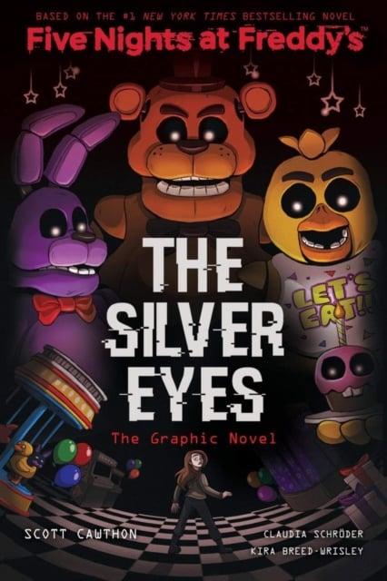 The Silver Eyes Graphic Novel (Five Nights at Freddy's Graphic Novel 1)
