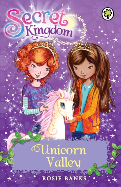 Secret Kingdom: Unicorn Valley : Book 2