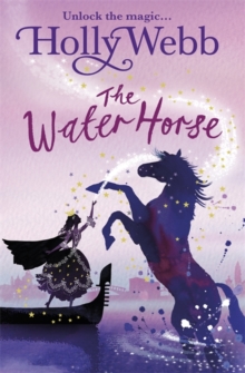 The Water Horse (A Magical Venice Story Book 1)
