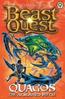 Beast Quest: Quagos the Armoured Beetle (Series 15 Book 4)