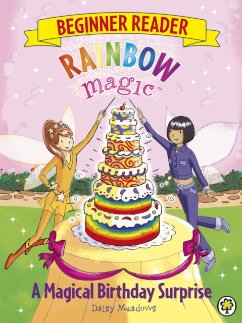 Rainbow Magic Beginner Reader: A Magical Birthday Surprise (Book 3)