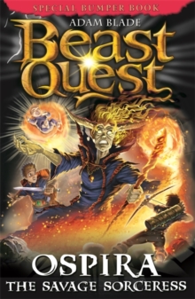 Beast Quest: Ospira the Savage Sorceress : Special 22