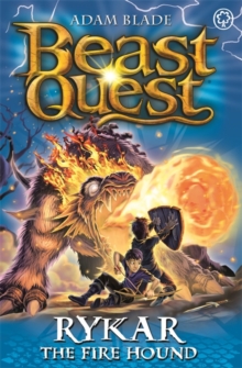 Beast Quest: Rykar the Fire Hound : Series 20 Book 4
