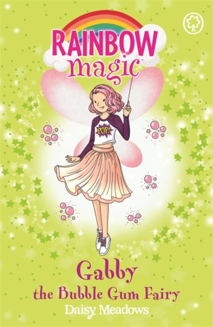Rainbow Magic: Gabby the Bubble Gum Fairy (Candy Land Fairies Book 2)