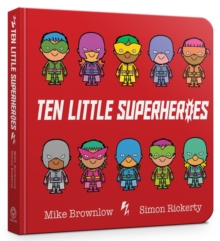 Ten Little Superheroes Board Book