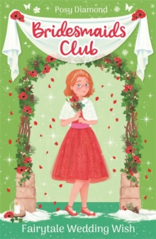 Bridesmaids Club: Fairytale Wedding Wish: Book 3