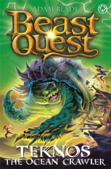 Beast Quest: Teknos the Ocean Crawler : Series 26 Book 1