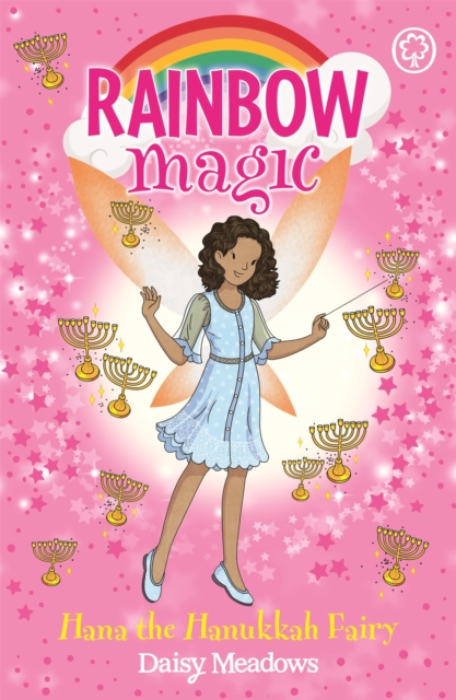 Rainbow Magic: Hana the Hanukkah Fairy (Festival Fairies Book 2)