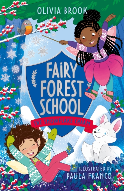 Fairy Forest School: The Snowflake Charm (Book 3)