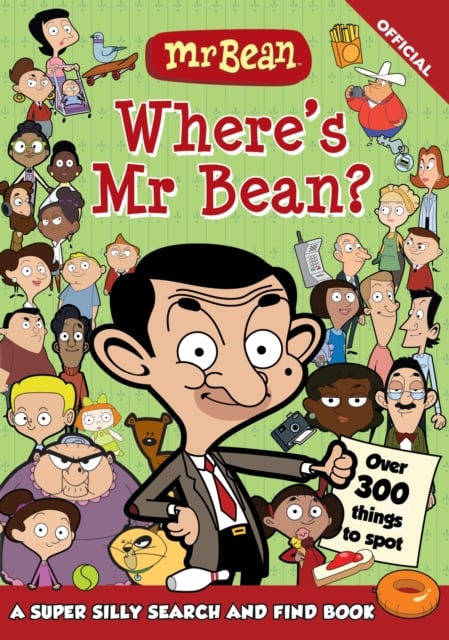 Where's Mr Bean? : A super silly search and find – over 300 things to spot!