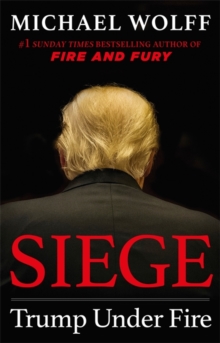 Siege: Trump Under Fire (Large Paperback)