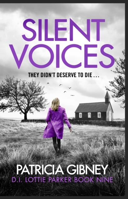 Patricia Gibney : Silent Voices (Detective Lottie Parker Book 9)