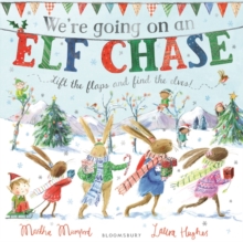 We're Going on an Elf Chase (The Bunny Series)