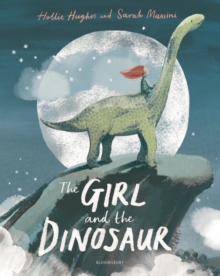 The Girl and the Dinosaur (Hardback)