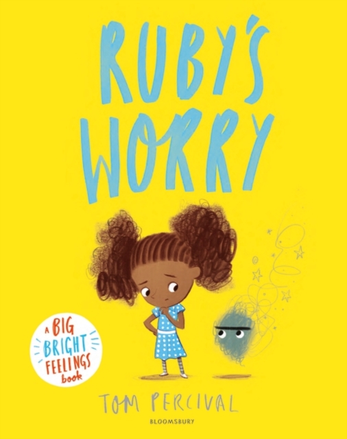 Ruby's Worry (A Big Bright Feelings Book)