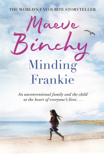 Maeve Binchy : Minding Frankie