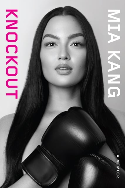 Mia Kang : Knockout (Hardback)
