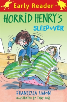 Horrid Henry Early Reader: Horrid Henry's Sleepover : Book 26