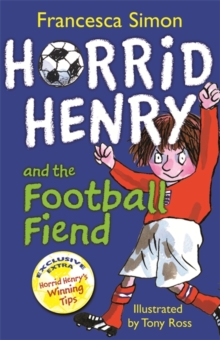Horrid Henry and the Football Fiend : Book 14