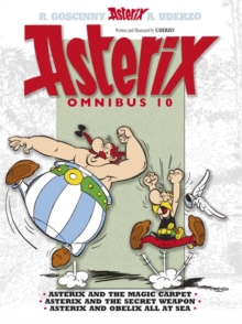 Asterix: Omnibus 10 : Asterix and the Magic Carpet, Asterix and the Secret Weapon, Asterix and Obelix All at Sea