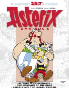 Asterix: Asterix Omnibus 6 : Asterix in Switzerland, The Mansions of The Gods, Asterix and The Laurel Wreath