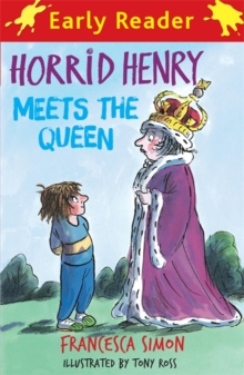 Horrid Henry Early Reader: Horrid Henry Meets the Queen : Book 16