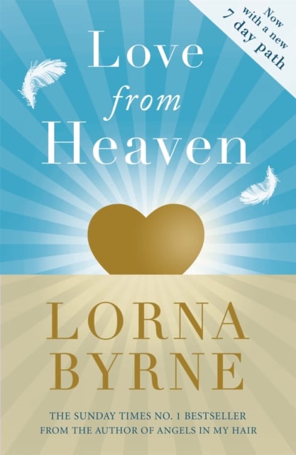 Love from Heaven : Now Includes a 7 Day Path to Bring More Love into Your Life
