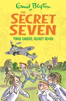 Secret Seven: Three Cheers, Secret Seven (Book 8)