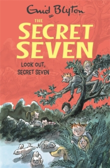 Secret Seven: Look Out, Secret Seven (Book 14)
