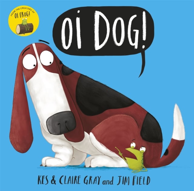Oi Dog! (Picture Storybook)