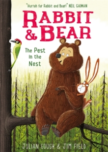 Rabbit and Bear: The Pest in the Nest (Book 2)