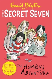 Secret Seven Colour Short Stories: The Humbug Adventure : Book 2