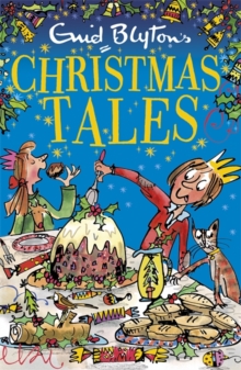 Enid Blyton's Christmas Tales : Contains 25 classic stories