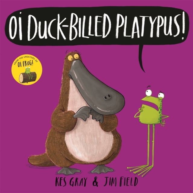 Oi Duck-billed Platypus! (Picture Storybook)