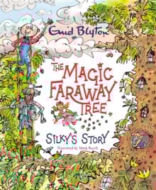 The Magic Faraway Tree: Silky's Story (Paperback)