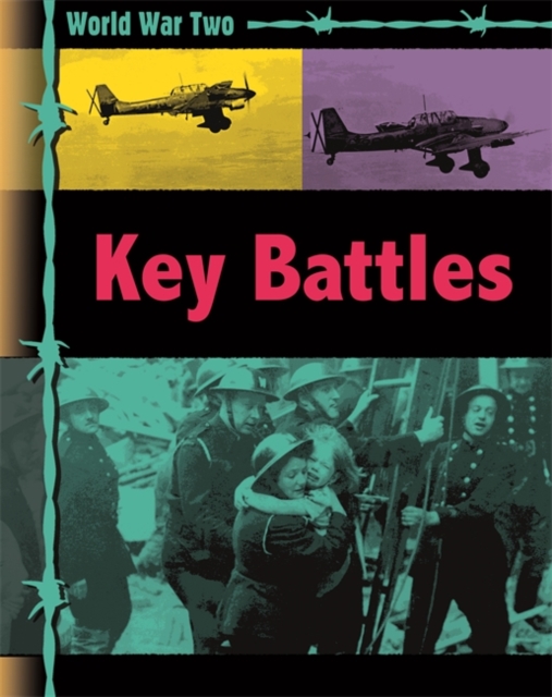 World War Two: Key Battles