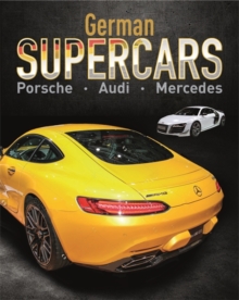 Supercars: German Supercars : Porsche, Audi, Mercedes