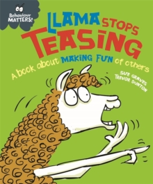 Llama Stops Teasing (Behaviour Matters!)